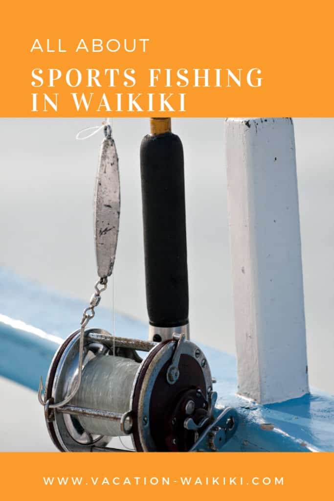 Discover the Thrills of Sports Fishing in Waikiki | Vacation-Waikiki