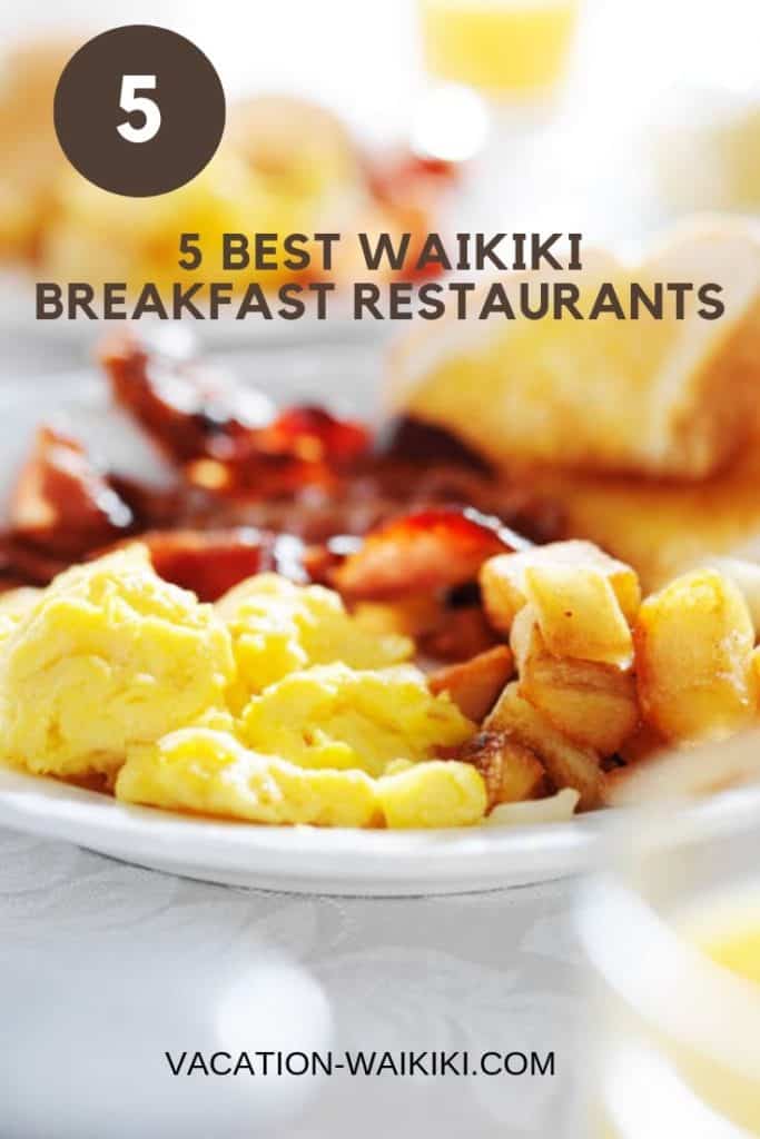 5 Best Waikiki Breakfast Restaurants – Vacation-Waikiki.com
